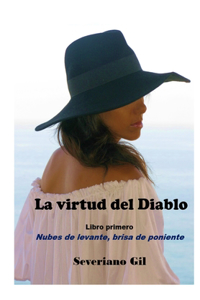 Nubes de levante, brisa de poniente: Primer libro de la trilogía La virtud del Diablo