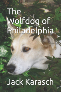 Wolfdog of Philadelphia