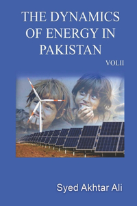 Dynamics of Energy in Pakistan Vol II