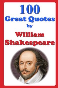 100 Great Quotes by William Shakespeare