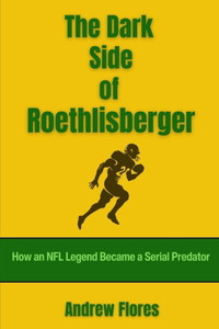 Dark Side of Roethlisberger