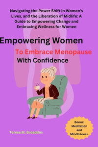 Empowering Women to Embrace Menopause with Confidence