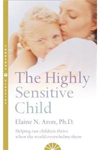 The Highly Sensitive Child