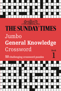 The Sunday Times Jumbo General Knowledge Crossword Book 1