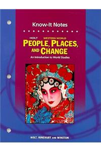 Holt Western World People, Places, and Change Know-It Notes: An Introduction to World Studies