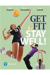 Get Fit, Stay Well! Plus Masteringhealth with Pearson Etext -- Access Card Package