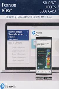 Nutrition and Diet Therapy for Nurses -- Pearson Etext