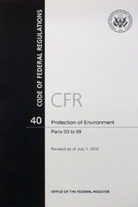 CFR6671 Protection of the Environment (continued) Parts 53-59