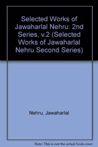 Selected Works of Jawaharlal Nehru