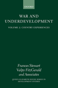 War and Underdevelopment: Volume 2: Country Experiences