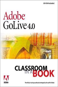 Adobe(R) GoLive(R) 4.0 Classroom in a Book