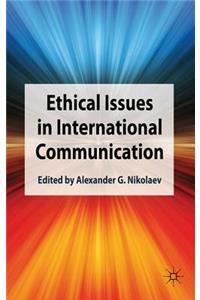 Ethical Issues in International Communication