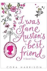 I Was Jane Austen's Best Friend