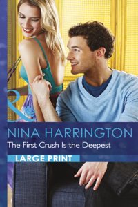 First Crush Is The Deepest