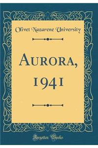 Aurora, 1941 (Classic Reprint)