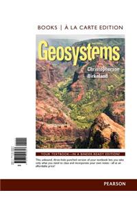 Geosystems: An Introduction to Physical Geography, Books a la Carte Edition