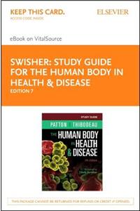 Study Guide for the Human Body in Health & Disease - Elsevier eBook on Vitalsource (Retail Access Card)