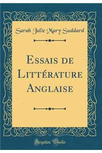 Essais de Littï¿½rature Anglaise (Classic Reprint)
