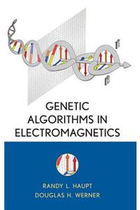 Genetic Algorithms in Electromagnetics