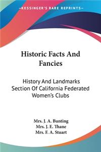 Historic Facts And Fancies