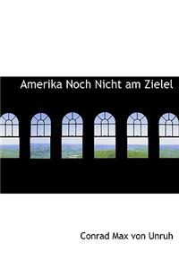 Amerika Noch Nicht Am Zielel