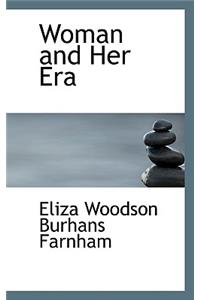 Woman and Her Era