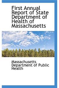 First Annual Report of State Department of Health of Massachusetts