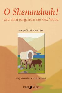 O Shenandoah!: And Other Songs from the New World