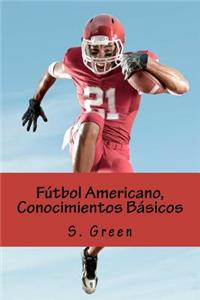 Futbol Americano, Conocimientos Basicos