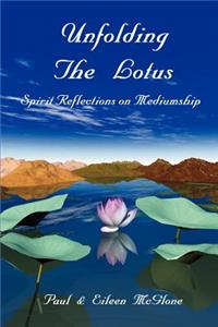 Unfolding the Lotus: Spirit Reflections on Mediumship