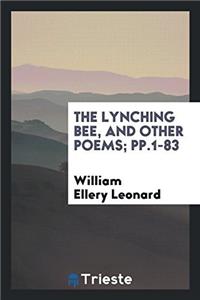 The Lynching Bee, and Other Poems; pp.1-83