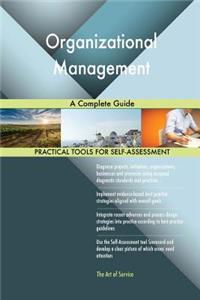 Organizational Management A Complete Guide