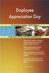 Employee Appreciation Day A Complete Guide - 2019 Edition