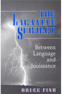 The Lacanian Subject