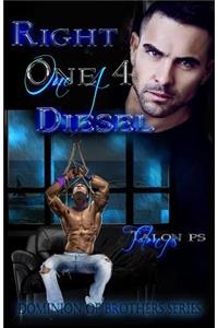 Right One 4 Diesel