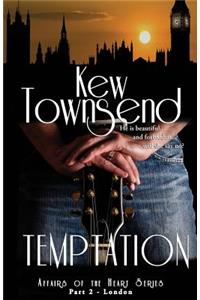 TEMPTATION (Part 2) London Series Affairs of the Heart