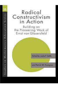 Radical Constructivism in Action