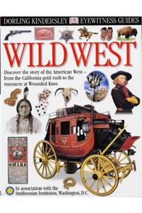 Wild West (Eyewitness Guides)