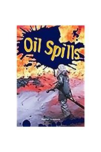 Rigby Focus Fluency: Leveled Reader Bookroom Package Nonfiction (Levels O-S) Oil Spills