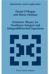 Existence Theory for Nonlinear Integral and Integrodifferential Equations