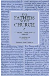 Saint Peter Chrysologus Selected Sermons and Saint Valerian Homilies
