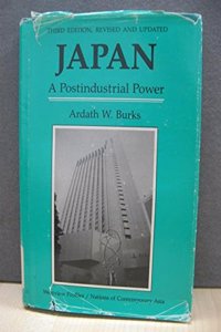 Japan: A Postindustrial Power--Third Edition, Revised and Updated