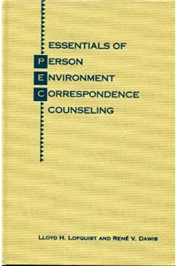 Essentials of Person-environment Correspondence Counselling