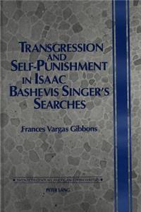Transgression and Self-Punishment in Isaac Bashevis Singer's Searches