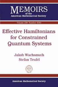 Effective Hamiltonians for Constrained Quantum Systems
