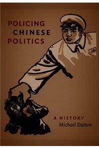 Policing Chinese Politics