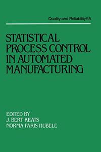 Statistical Process Control in Automated Manufacturing