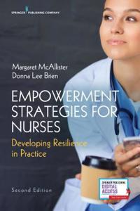 Empowerment Strategies for Nurses, Second Edition