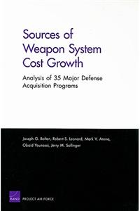 Sources of Weapon System Cost Growth