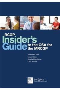 RCGP Insider's Guide to the CSA for the MRCGP